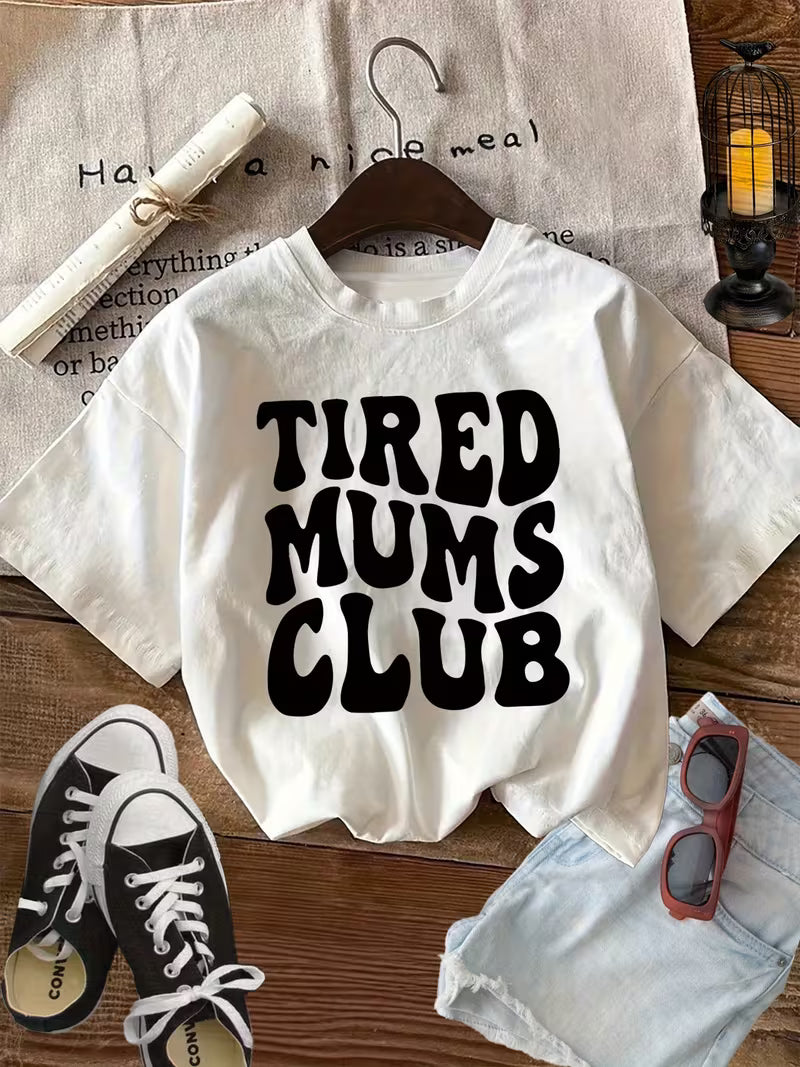 Tired Mums Club T-Shirt
